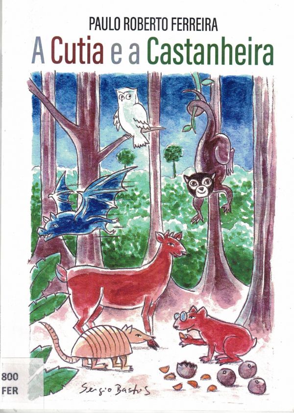 Cutia e a Castanheira, A